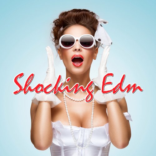 Shocking Edm