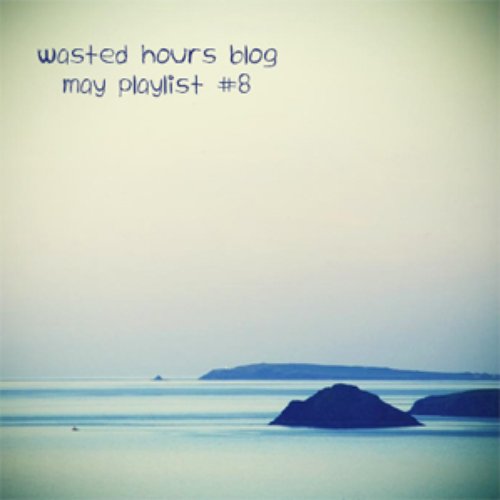 WHB May Playlist #8