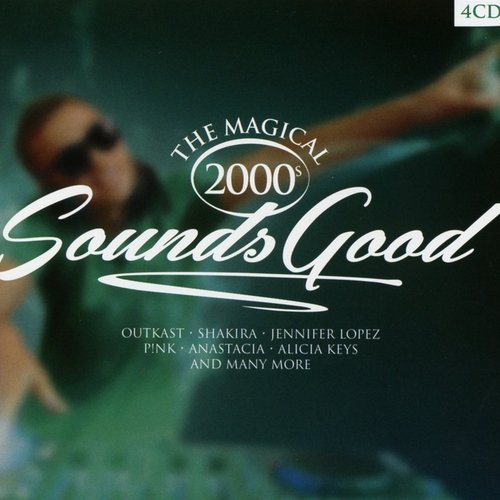 The Magical 2000s Sounds Good