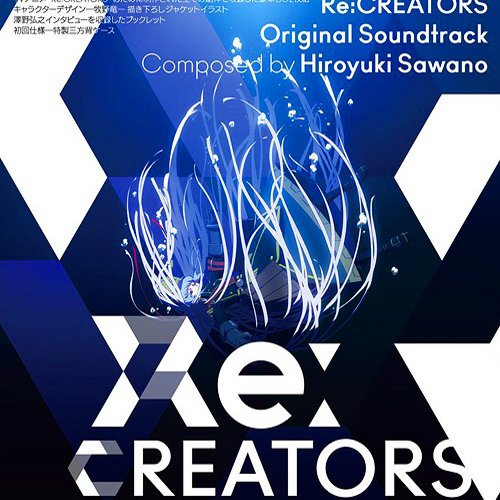Re:CREATORS Original Soundtrack