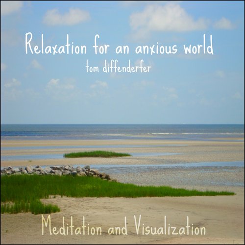 Relaxation for an anxious world