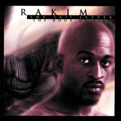 The 18th Letter / The Book Of Life — Rakim | Last.fm