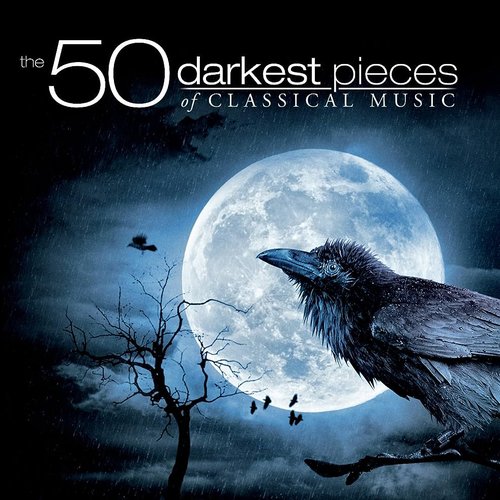 The 50 Darkest Pieces of Classical Music