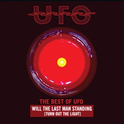 The Best Of UFO: Will The Last Man Standing (Turn Out The Light)