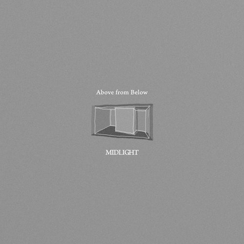 Above from Below - EP