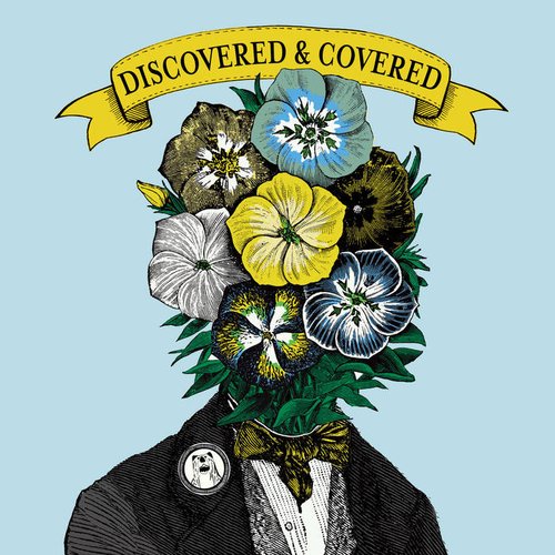 Discovered & Covered