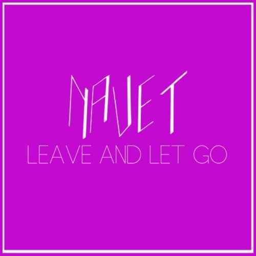 Leave And Let Go