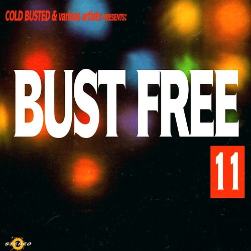 Bust Free 11