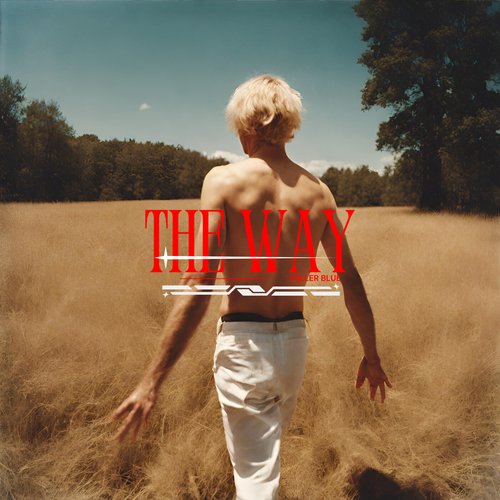 The Way [Explicit]
