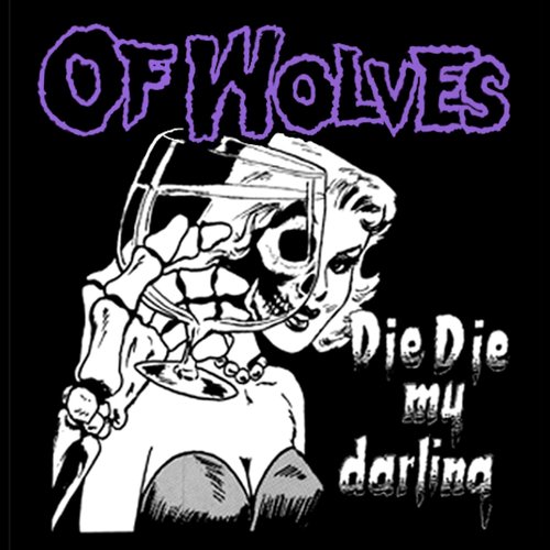 DIE DIE (my darling)