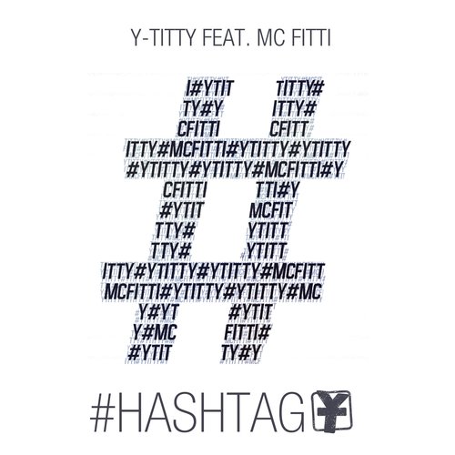 #Hashtag (feat. MC Fitti) - EP