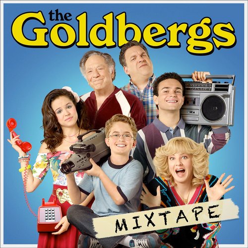 The Goldbergs Mixtape