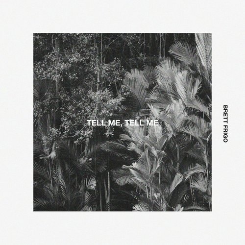 Tell Me, Tell Me