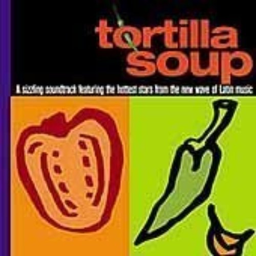 Tortilla Soup: The Soundtrack