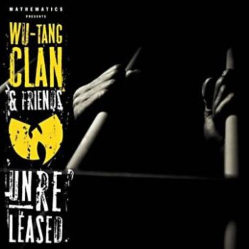 Wu-Tang Clan & Friends: Unreleased