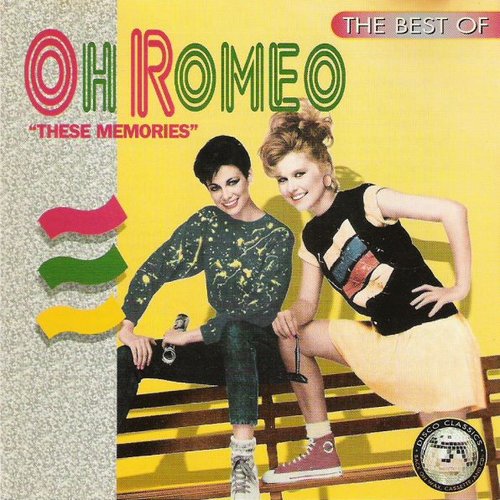 The Best Of Oh Romeo: These Memories
