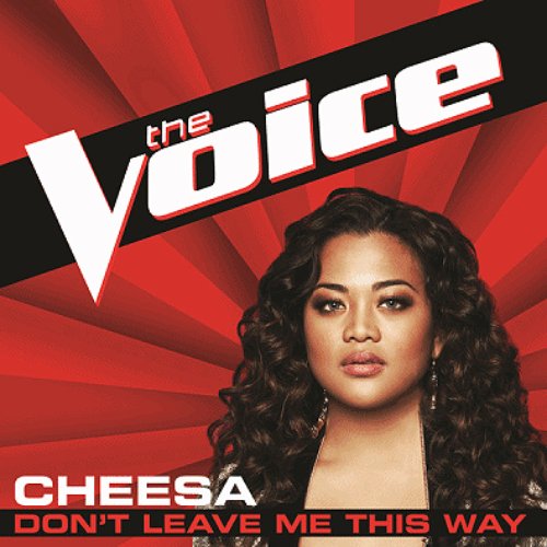 Don't Leave Me This Way (The Voice Performance) - Single
