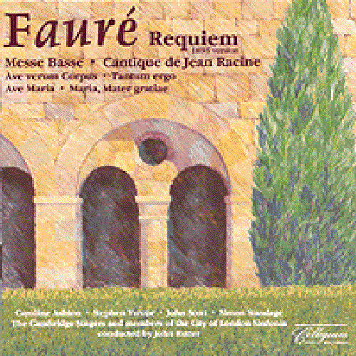 Requiem & Cantique de Jean Racine - Cambridge Singers City of London Sinfonia John Rutter