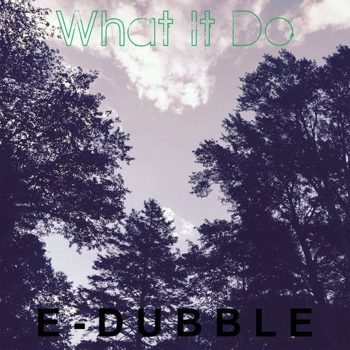 What It Do - Single