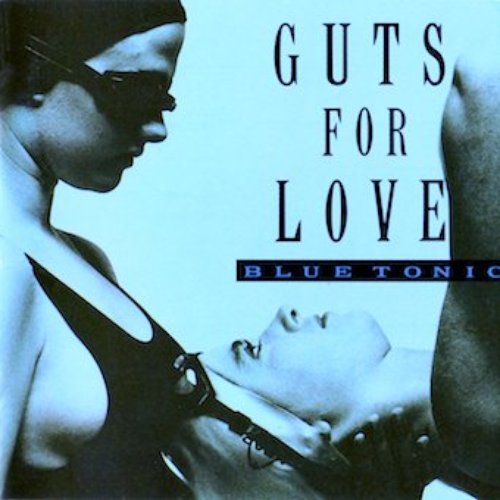 Guts For Love
