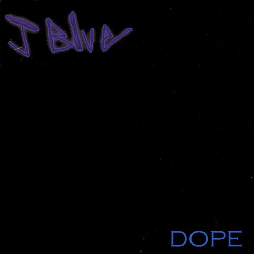 Dope