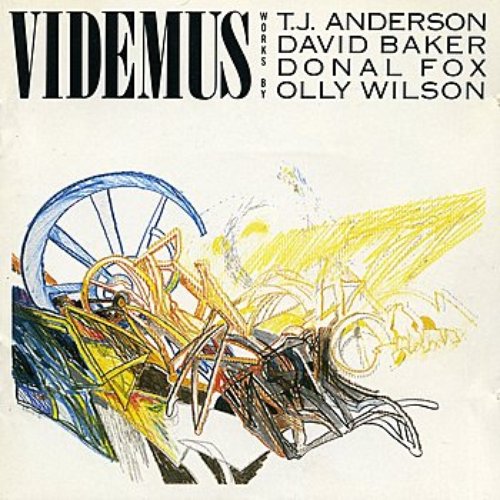 Videmus: Works by Anderson, Baker, Fox and Wilson