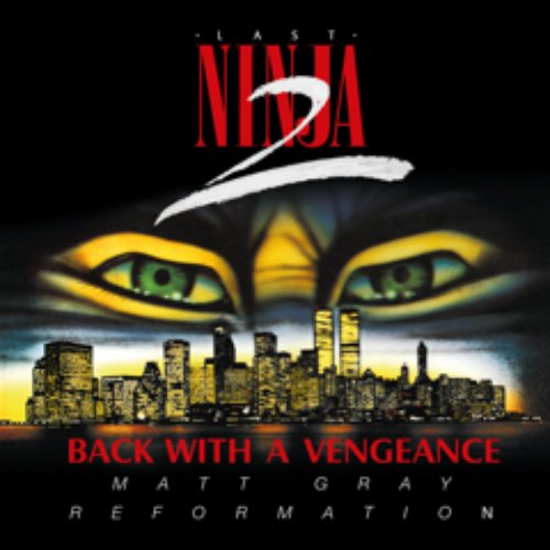 Last Ninja 2: Back with a Vengeance