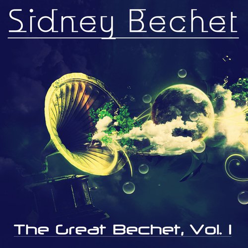 The Great Bechet, Vol. 1 (Remastered)