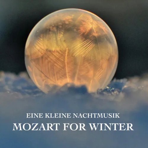 "Eine kleine Nachtmusik" - Mozart for Winter