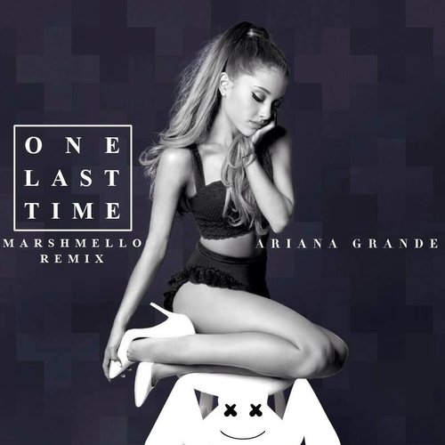 One Last Time (Marshmello Remix)