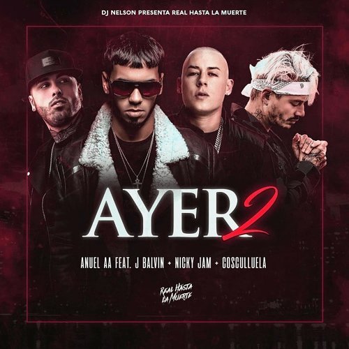 Ayer 2 — Anuel AA | Last.fm