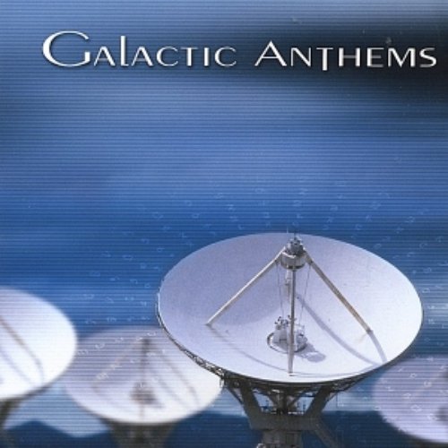 Galactic Anthems