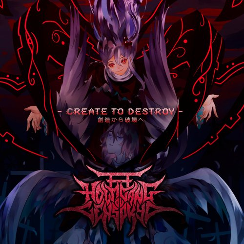2 ~ CREATE TO DESTROY