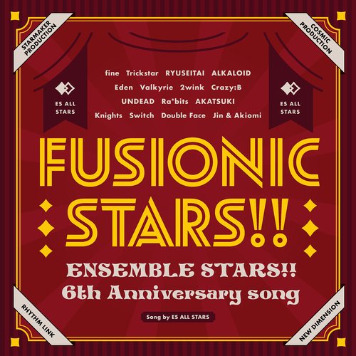 『あんさんぶるスターズ!!』6th Anniversary song「FUSIONIC STARS!!」 - Single