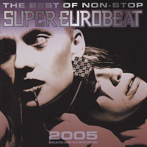 The Best Of Non-Stop Super Eurobeat 2005