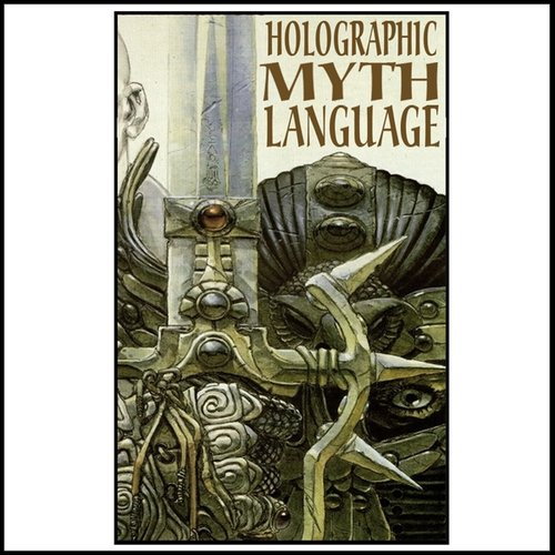 Holographic Myth Language
