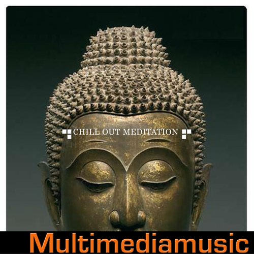 Chill Out and Meditation