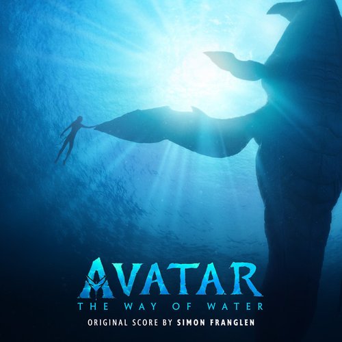 アバター：ウェイ・オブ・ウォーター (オリジナル・スコア)