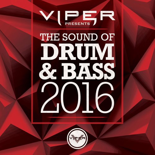 The Sound of Drum & Bass 2016 (Viper Presents)
