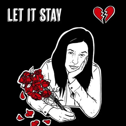 Let It Stay (From the Web Series “Worst First Date”)