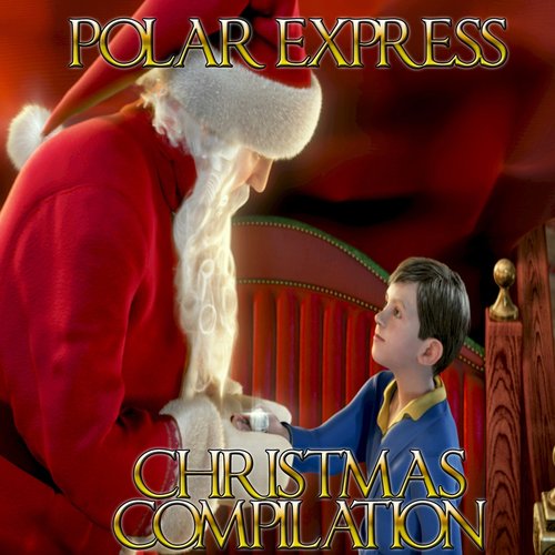 Polar Express Christmas Compilation (When Christmas Comes to Town)