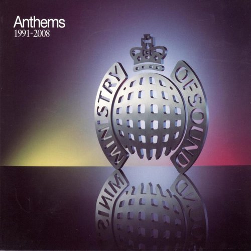 Ministry Of Sound: Anthems 1991 - 2008