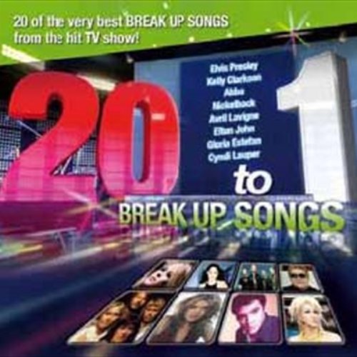 20 To 1 Break Up Songs
