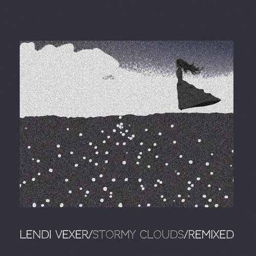 Stormy Clouds (Remixed)