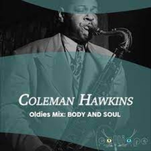 Oldies Mix: Body and Soul