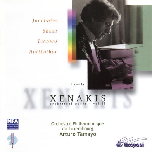 Xenakis, I.: Orchestral Works, Vol. 2 - Jonchaies / Shaar / Lichens / Antikhthon