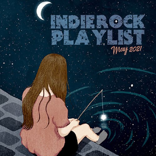 Indie/Rock Playlist: May 2021