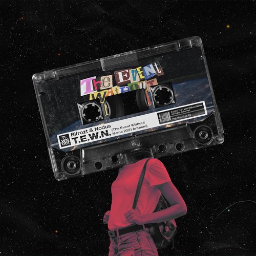 T.E.W.N. (The Event Without Name 2021 Anthem) - Single