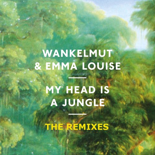 My Head Is A Jungle (The Remixes)