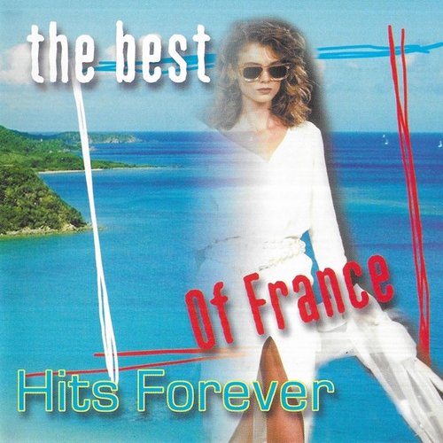 The Best Of France / Hits Forever